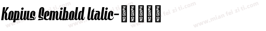 Kopius Semibold Italic字体转换